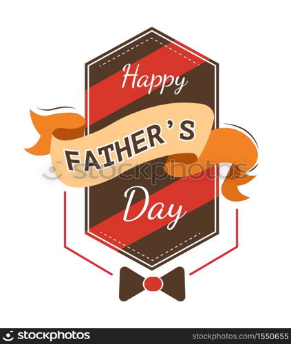 Dad or father day holiday isolated icon bowtie and ribbon vector family member congratulation parenthood celebration greeting emblem or logo appreciation and love daddy male accessory festivity. Father day holiday isolated icon bowtie and ribbon