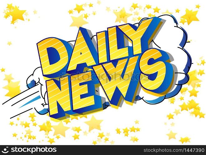 Daily News - Comic book style word on abstract background.