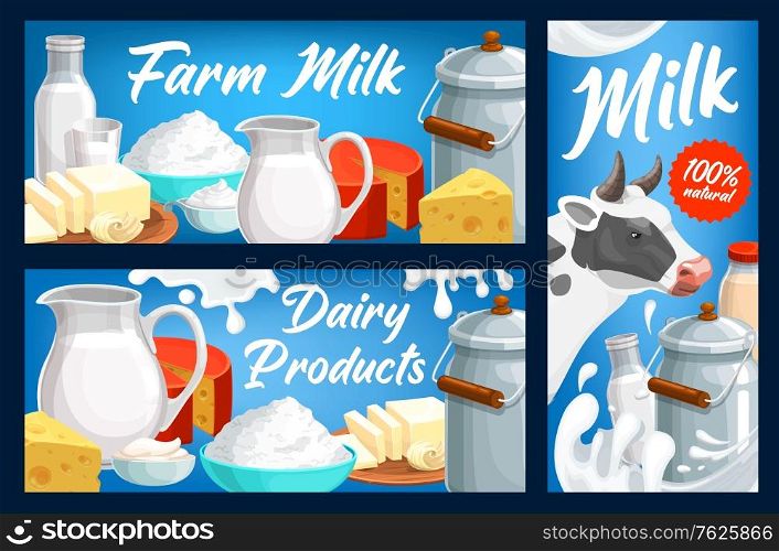Dairy and milk farm products vector banners. Whole cow milk in glass pitcher, bottle and can, cottage and swiss cheese, sliced butter or margarine, sour cream or yogurt in bowl. Food poster. Dairy and milk farm products vector banners