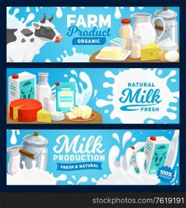 Dairy milk product banners, farm food cheese, yogurt and butter breakfast, vector. Dairy agriculture and cow farming, natural organic milk in pitcher jug, butter, cottage cheese and yogurt. Dairy milk product banners, farm food cheese