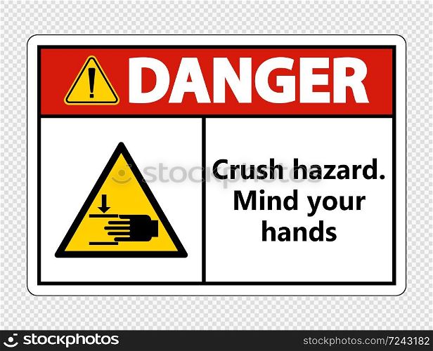 Danger crush hazard.Mind your hands Sign on transparent background,vector illustration