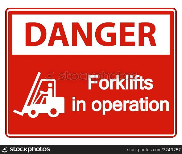 Danger forklifts in operation Sign on white background,vector illustration