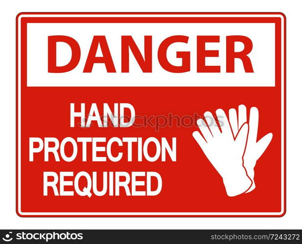 Danger Hand Protection Required Wall Sign on white background,vector illustration