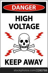 Danger High Voltage Keep Away Sign On White Background