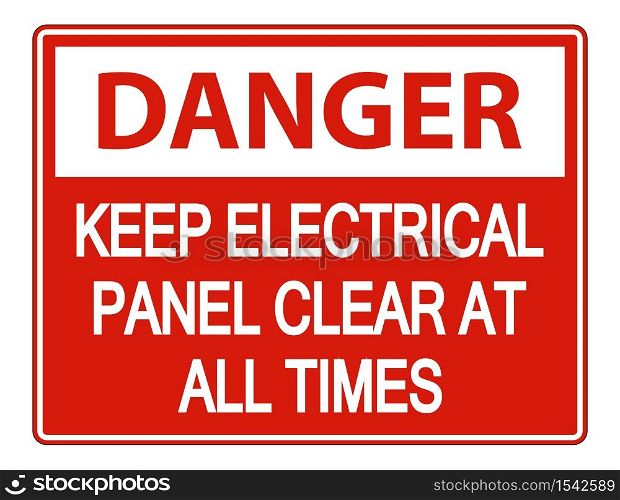 Danger Keep Electrical Panel Clear at all Times Sign on white background,vector illustration