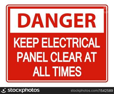 Danger Keep Electrical Panel Clear at all Times Sign on white background,vector illustration
