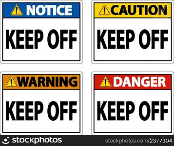 Danger Keep Off Label Sign On White Background