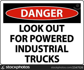 Danger Look Out For Trucks Sign On White Background