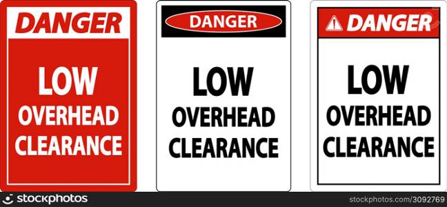 Danger Low Overhead Clearance Sign On White Background