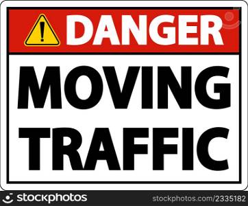 Danger Moving Traffic Sign On White Background