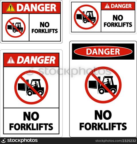 Danger No Forklifts Sign On White Background