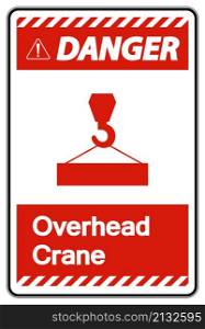 Danger Overhead Crane Symbol Sign On White Background