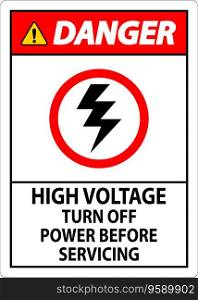 Danger Sign High Voltage - Turn Off Power Before Servicing