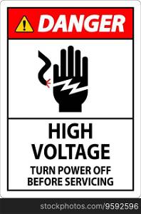 Danger Sign High Voltage - Turn Power Off Before Servicing