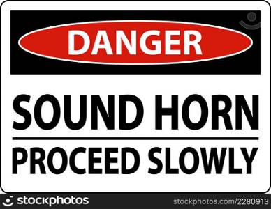 Danger Sound Horn Proceed Slowly Sign On White Background