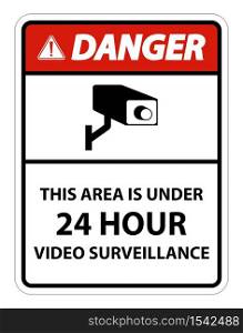 Danger this Area Is Under 24 hour Video Surveillance Symbol Sign Isolated on White Background,Vector Illustration