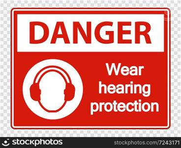 Danger Wear hearing protection on transparent background,vector illustration