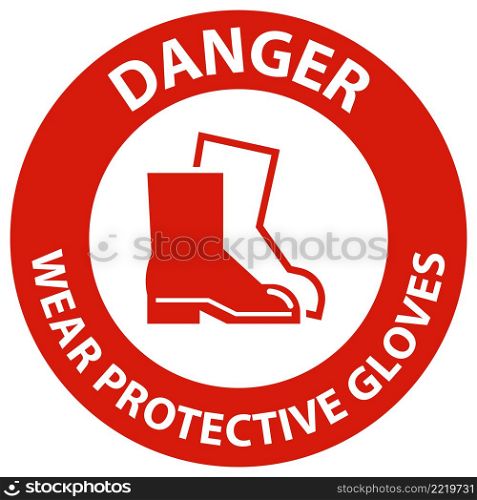 Danger Wear Protective Footwear Sign On White Background