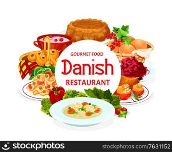 Danish food cuisine buffet meals, menu dishes, vector traditional Scandinavian dinner and lunch. Danish chicken, apple casserole pastry, sweet cereals with raspberries cabbage and vermicelli salad. Danish food cuisine buffet meals, menu dishes