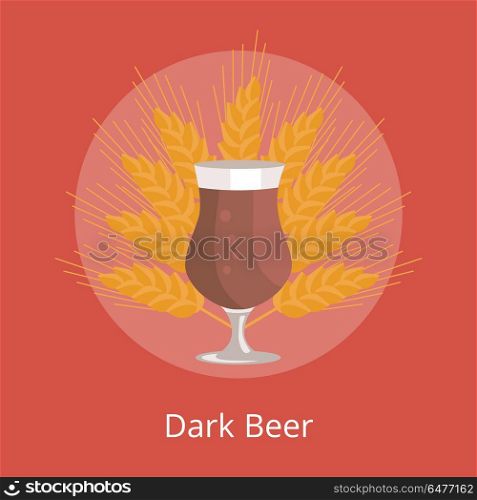 Dark Beer in Tulip Glass in Transparent Cup Vector. Dark beer in tulip glass in transparent cup on leg vector isolated on background of ears of wheat. Black light alcohol beverage on Oktoberfest festival
