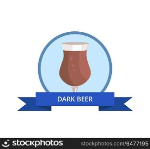 Dark Beer in Tulip Shape Glass Vector Logo Design. Dark beer in tulip shape glass vector illustration isolated on white background. Logo design of light alcoholic beverage in circle with ribbon