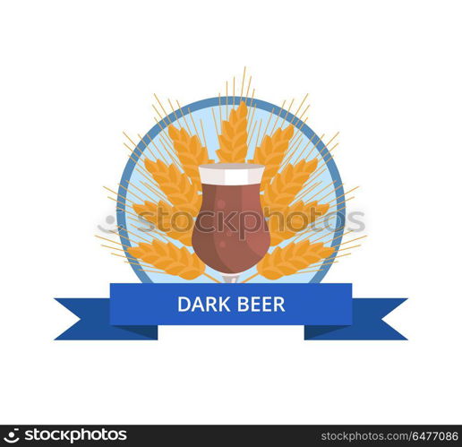 Dark Beer Tulip Vector Illustration on White.. Dark beer tulip, icon of full glass of alcoholic drink with ear of wheat and blue ribbon with text on it vector illustration isolated on white