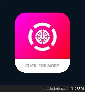 Dart, Focus, Target, Dollar Mobile App Button. Android and IOS Glyph Version