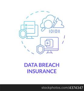 Data breach insurance blue gradient concept icon. Online safety. Company assurance abstract idea thin line illustration. Isolated outline drawing. Roboto-Medium, Myriad Pro-Bold fonts used. Data breach insurance blue gradient concept icon
