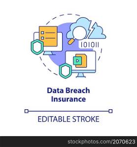 Data breach insurance concept icon. Online safety. Corporate insurance abstract idea thin line illustration. Isolated outline drawing. Editable stroke. Roboto-Medium, Myriad Pro-Bold fonts used. Data breach insurance concept icon