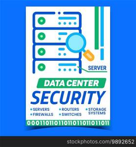 Data Center Security Creative Promo Poster Vector. Servers And Firewalls, Routers And Switches, Storage And Systems Security Technology Advertising Banner. Concept Template Style Color Illustration. Data Center Security Creative Promo Poster Vector