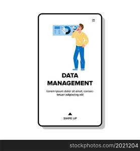 Data Management And Researching Manager Vector. Data Management System And Digital Chart Research Young Man. Character Analyzing Financial Infographic Web Flat Cartoon Illustration. Data Management And Researching Manager Vector