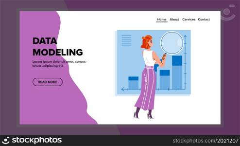 Data Modeling And Researching Woman Manager Vector. Young Businesswoman Data Modeling And Analyzing Financial Infographic With Magnifying Glass Tool. Character Analysis Web Flat Cartoon Illustration. Data Modeling And Researching Woman Manager Vector