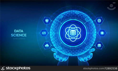 Data Science. Deep learning. Artificial intelligence, Analysis. Big data. Machine learning. 3D sphere globe with surface of hexagons with Computer science icon in wireframe hands. Vector illustration. Data Science. Deep learning. Artificial intelligence, Analysis. Big data. Machine learning. 3D sphere globe with surface of hexagons with Computer science icon in wireframe hands. Vector illustration.