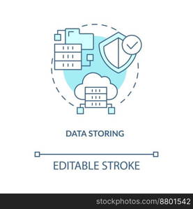 Data storing turquoise concept icon. Cloud storage. Virtual information processing abstract idea thin line illustration. Isolated outline drawing. Editable stroke. Arial, Myriad Pro-Bold fonts used. Data storing turquoise concept icon