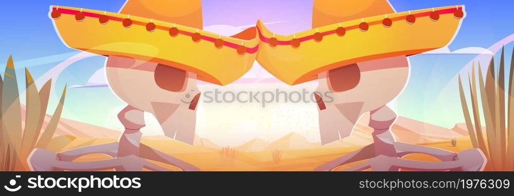 Day of the dead, Dia de los muertos or Viva Mexico holiday characters skeletons skulls in mariachi sombrero at desert landscape. Mexican Halloween party, latin tradition, Cartoon vector illustration. Day of the dead, Dia de los muertos or Viva Mexico