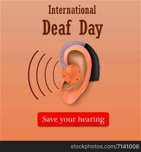Deaf day save your hearing concept background. Realistic illustration of deaf day save your hearing vector concept background for web design. Deaf day save your hearing concept background, realistic style