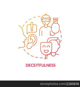 Deceitfulness red gradient concept icon. Groups of behaviors. Mental issue. Conduct disorder abstract idea thin line illustration. Isolated outline drawing. Myriad Pro-Bold fonts used. Deceitfulness red gradient concept icon