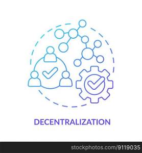 Decentralization blue gradient concept icon. Engage outsource specialists. DAO characteristic abstract idea thin line illustration. Isolated outline drawing. Myriad Pro-Bold font used. Decentralization blue gradient concept icon