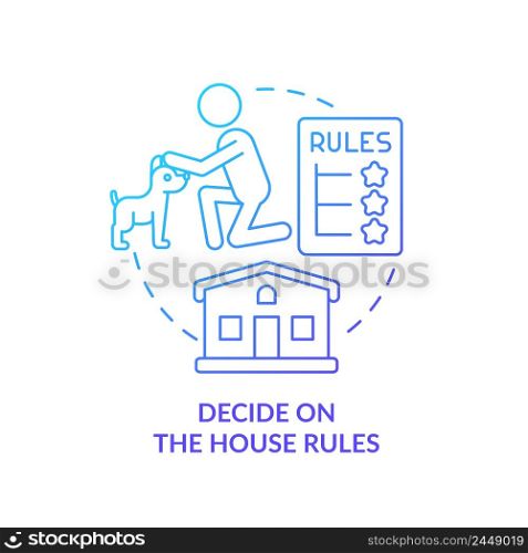 Decide on house rules blue gradient concept icon. Training dog tip abstract idea thin line illustration. Establishing dominance. Isolated outline drawing. Myriad Pro-Bold font used. Decide on house rules blue gradient concept icon