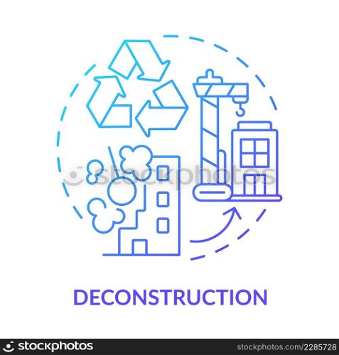 Deconstruction blue gradient concept icon. Demolishing old buildings. Sustainable city design abstract idea thin line illustration. Isolated outline drawing. Myriad Pro-Bold font used. Deconstruction blue gradient concept icon
