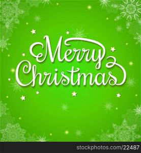Decorative green Christmas background with greeting inscription and snowflakes