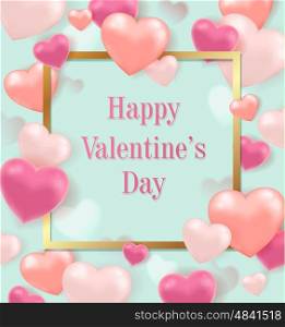 Decorative greeting card for Valentine's day with pink balloons and lettering in golden frame. Romantic festive background.