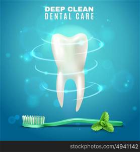 Deep Cleaning Dental Care Background Poster. Prophylactic dental deep cleaning medical poster with tooth brush and fresh mint leaves blurred background vector illustration