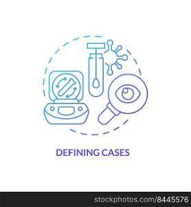 Defining cases blue gradient concept icon. Tracking infection and viruses. Disease monitoring abstract idea thin line illustration. Isolated outline drawing. Myriad Pro-Bold fonts used. Defining cases blue gradient concept icon