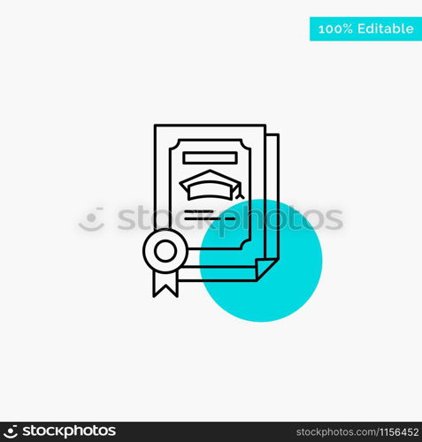 Degree, Achievement, Certificate, Graduate turquoise highlight circle point Vector icon