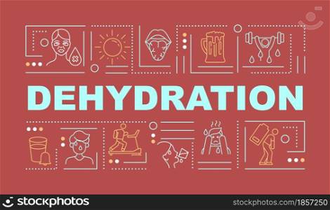 Dehydration signs word concepts banner. Water loss symptom and prevention. Infographics with linear icons on red background. Isolated creative typography. Vector outline color illustration with text. Dehydration signs word concepts banner