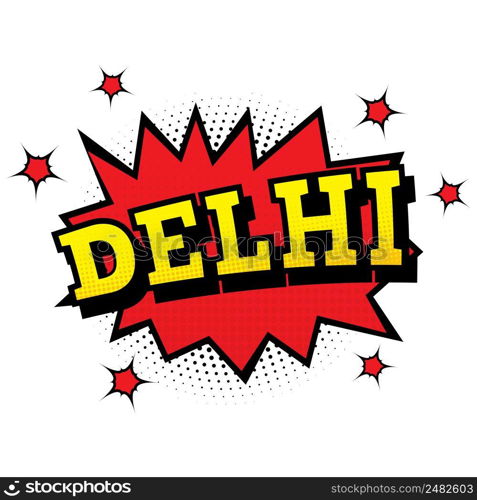 Delhi. Comic Text in Pop Art Style. Vector Illustration