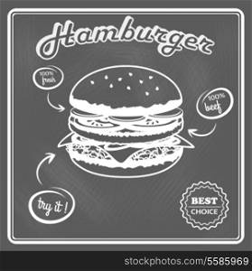 Delicious best choice hamburger food fresh ingredients chalkboard poster vector illustration.