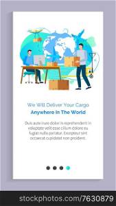 Delivery of cargo and parcels vector, people working with packages delivering on destination point, man with box order of client, worldwide. Website or app slider template, landing page flat style. Delivery of Any Cargo in World, Logistics Service