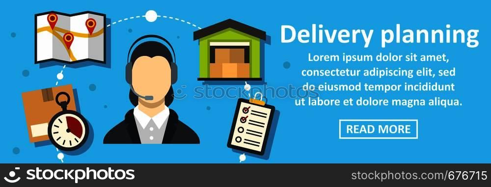 Delivery planning banner horizontal concept. Flat illustration of delivery planning banner horizontal vector concept for web. Delivery planning banner horizontal concept